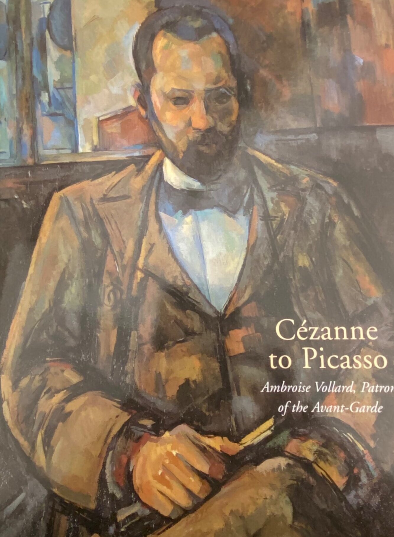 Cézanne to Picasso, Ambroise Vollard, Patron of the Avant-Garde, 2007