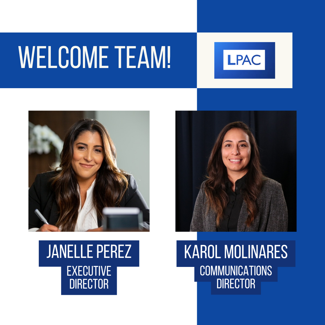 LPAC ANNOUNCES FORMER BOARD VICE CHAIR AND FORMER FLORIDA STATE SENATE CANDIDATE JANELLE PEREZ TO SERVE AS INTERIM EXECUTIVE DIRECTOR ALONGSIDE NEW COMMUNICATIONS DIRECTOR