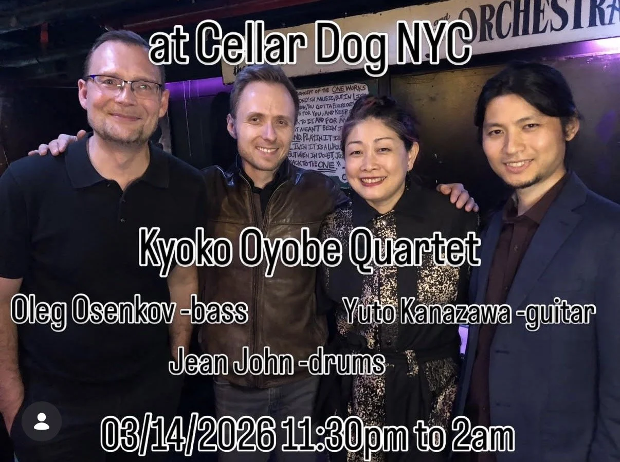 Kyoko Oyobe Quartet @ The Cellar Dog, NYC