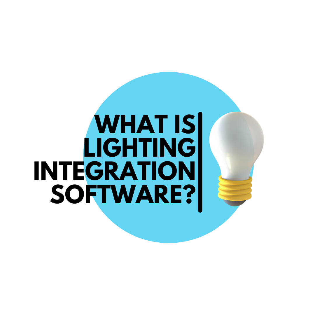 What is Lighting Integration Software? 
