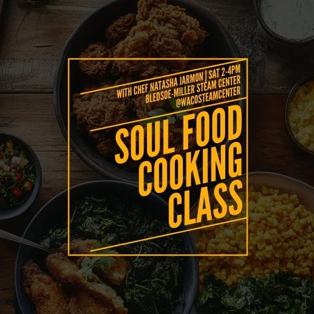 Join Chef Natasha Jarmon of The Heirs Table for a hands-on class exploring the bold flavors and cultural roots of soul food at @wacosteamcenter. Cook, learn, and enjoy a tasting of the dishes you create.

✨ Soul Food Cooking Experience
📅 Feb. 21 | 2