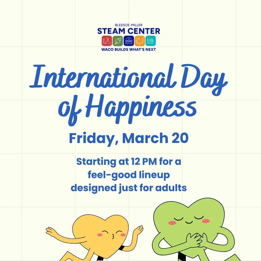 😊 Celebrate International Day of Happiness with us this Friday!

Join us for a day of activities designed for adults at the @wacosteamcenter.

12pm: Cooking for 1 Workshop (PAID-Register online)
1pm: Recording Studio - Come share a favorite happy me