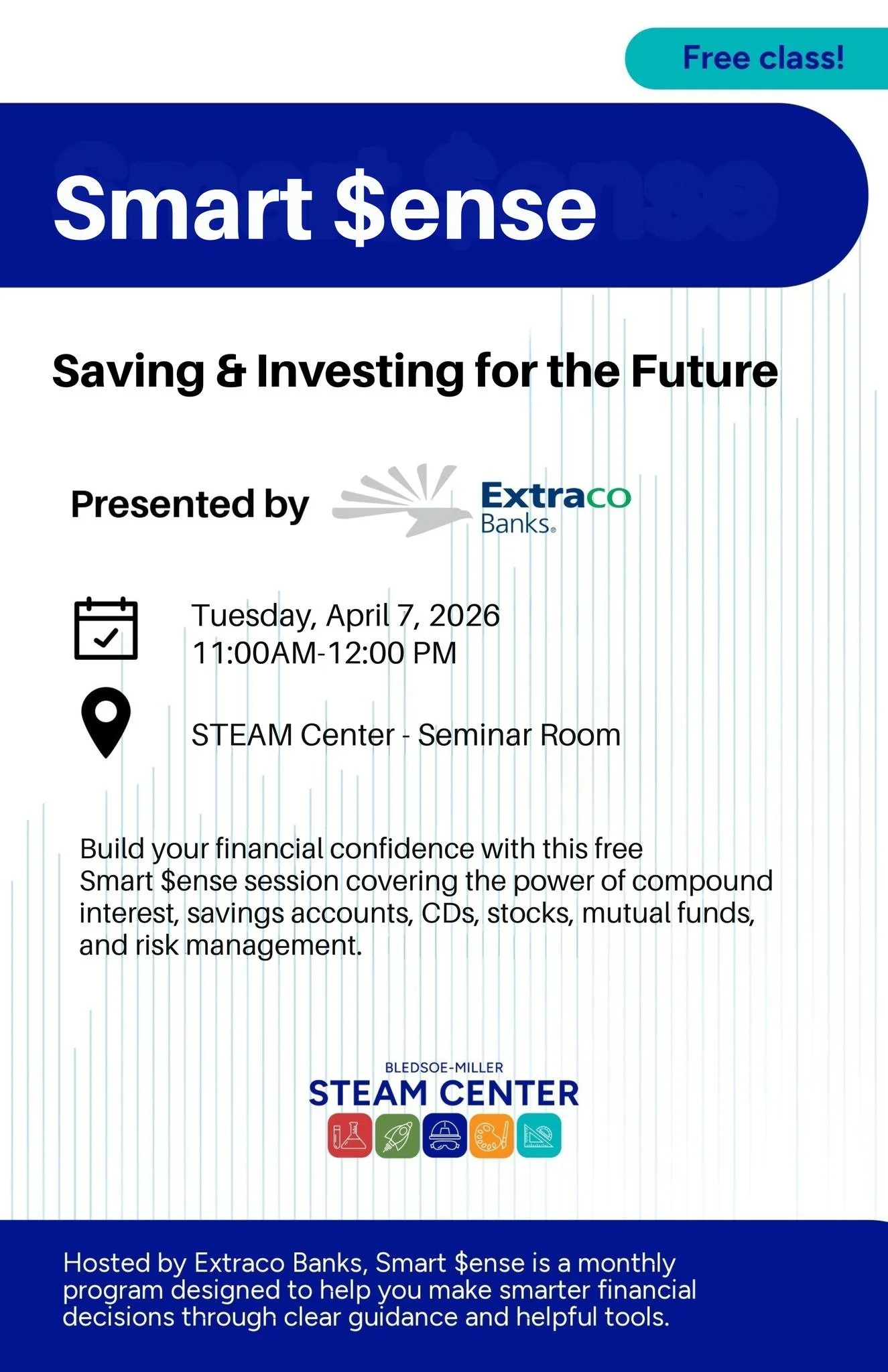 Join us for Smart $ense: Saving &amp; Investing for the Future, a free workshop designed to help you build confidence with your finances. Learn the basics of saving and investing, including compound interest, different types of accounts, and how to m
