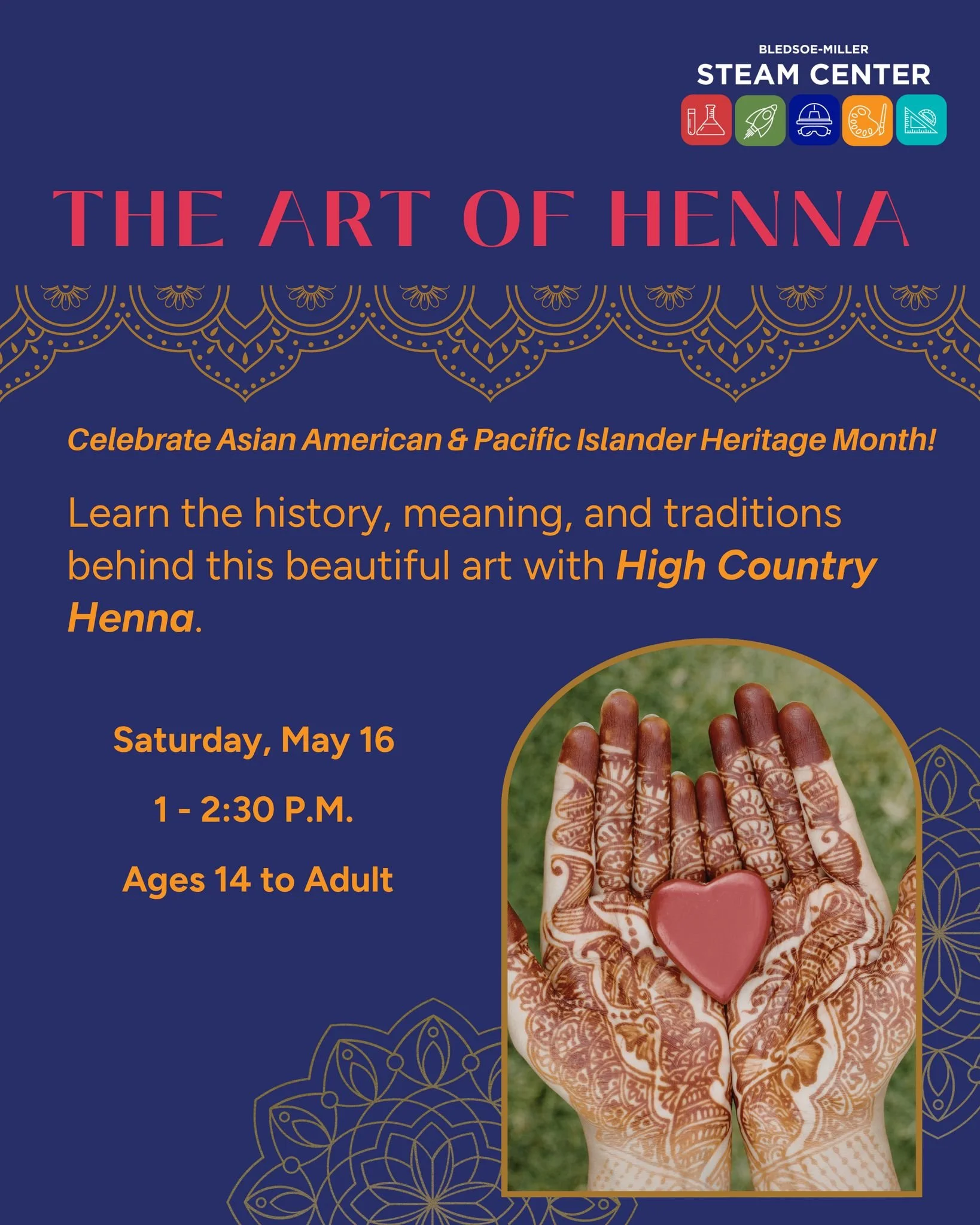 🎨✨ Explore the art and tradition of henna

Celebrate Asian American &amp; Pacific Islander Heritage Month with a hands-on Henna Art Class with High Country Henna.

You&rsquo;ll have time to practice techniques, design your own patterns, and apply a 