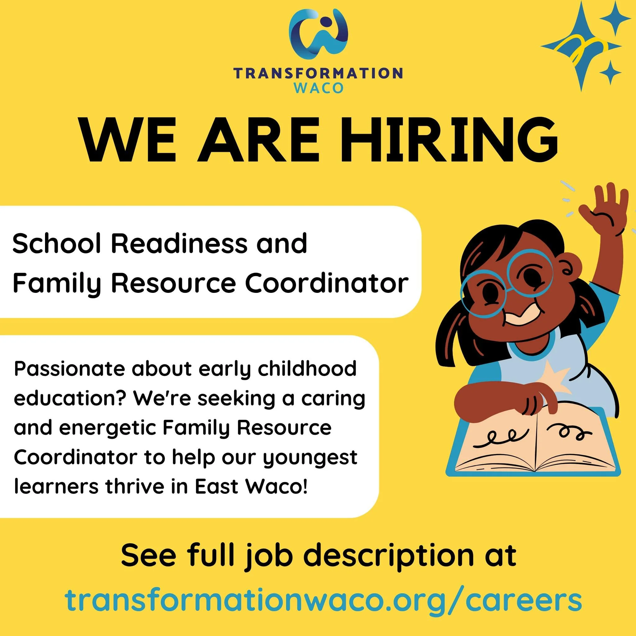 Transformation Waco is hiring a School Readiness and Family Resource Coordinator!

If you love supporting families, connecting people to resources, and working directly in the East Waco community, we&rsquo;d love to hear from you. This role focuses o