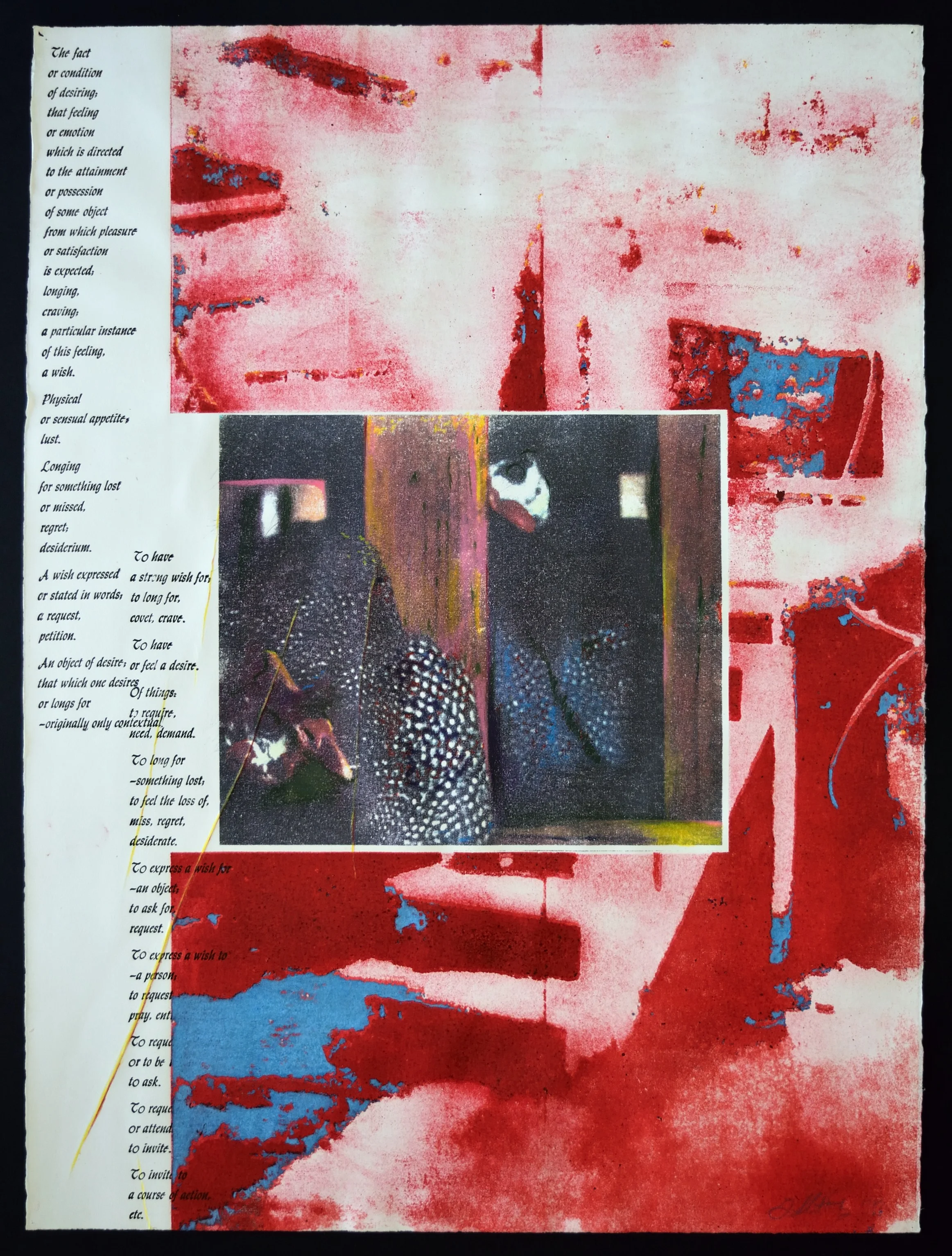    Desire    Oil and photocopy transfer, pencil, letterpress on Arches HP,  1991, 22 x 30 