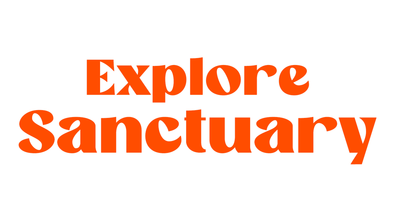 Explore Sanctuary