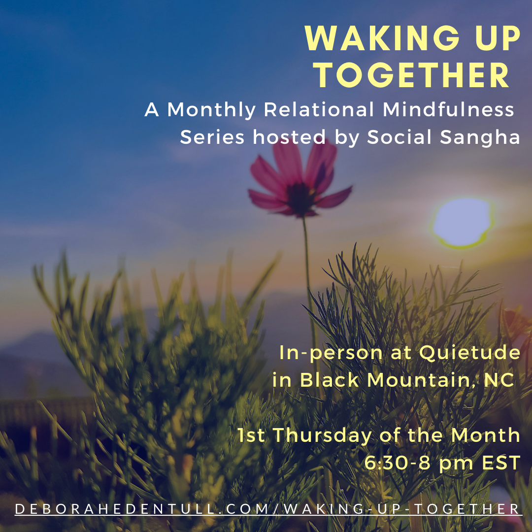 Waking up Together: A Monthly Relational Mindfulness Series