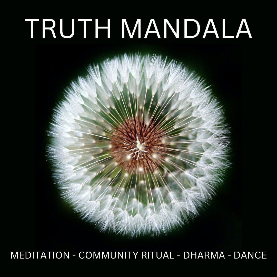 All are welcome to join us for Truth Mandala: A Community Ritual for Honoring our Grief, Anxiety, Anger, and Love for the World. This is a virtual event on Zoom integrating ritual, dance, and dharma.
My practice on June 9th will be dedicated to the p