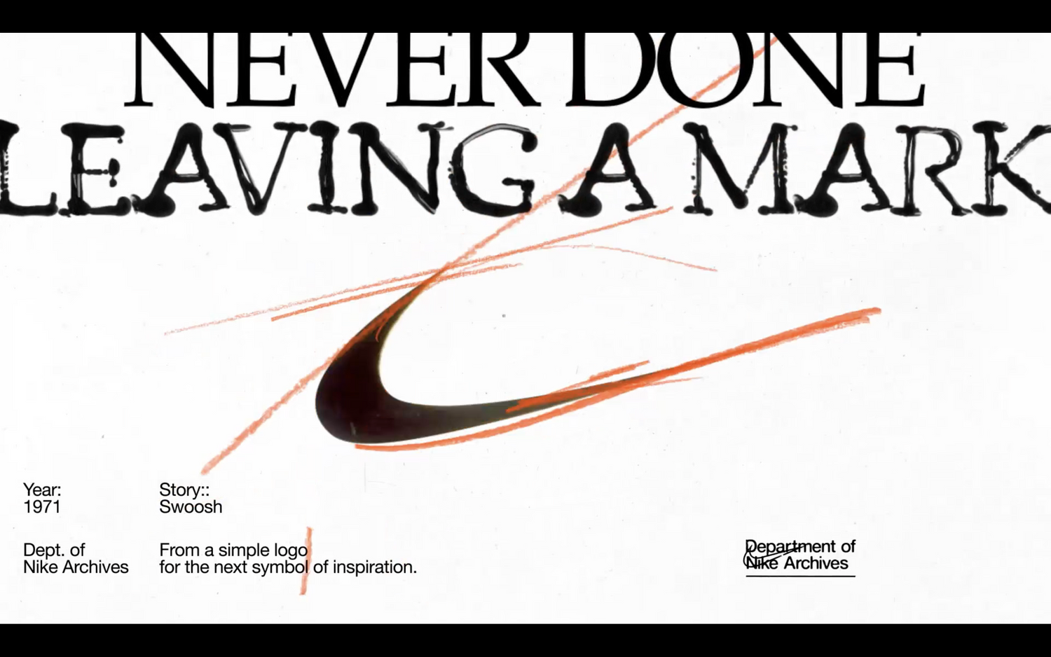 Never Done Leaving a Mark: Swoosh .