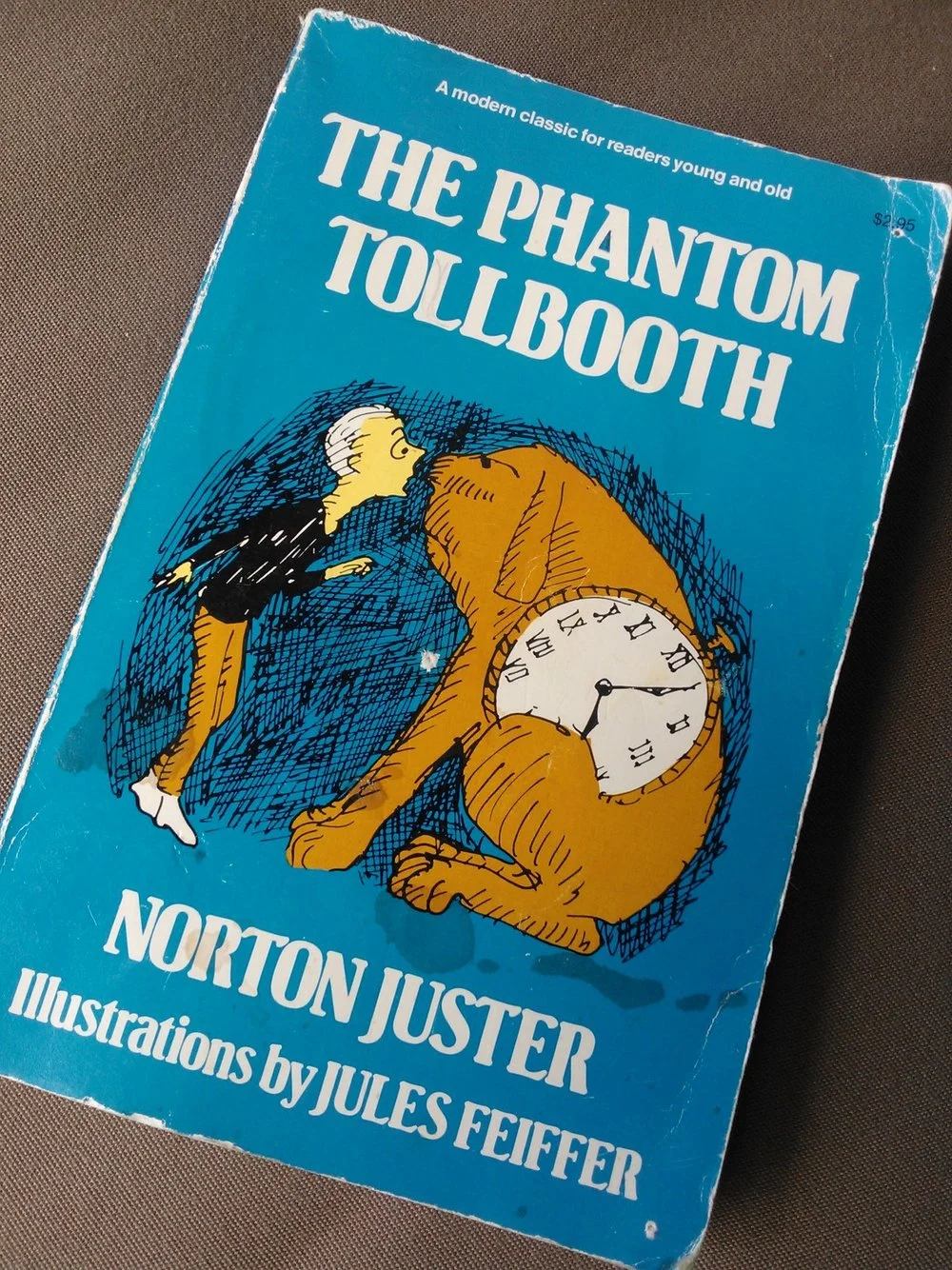 My original childhood copy of Juster's The Phantom Tollbooth.