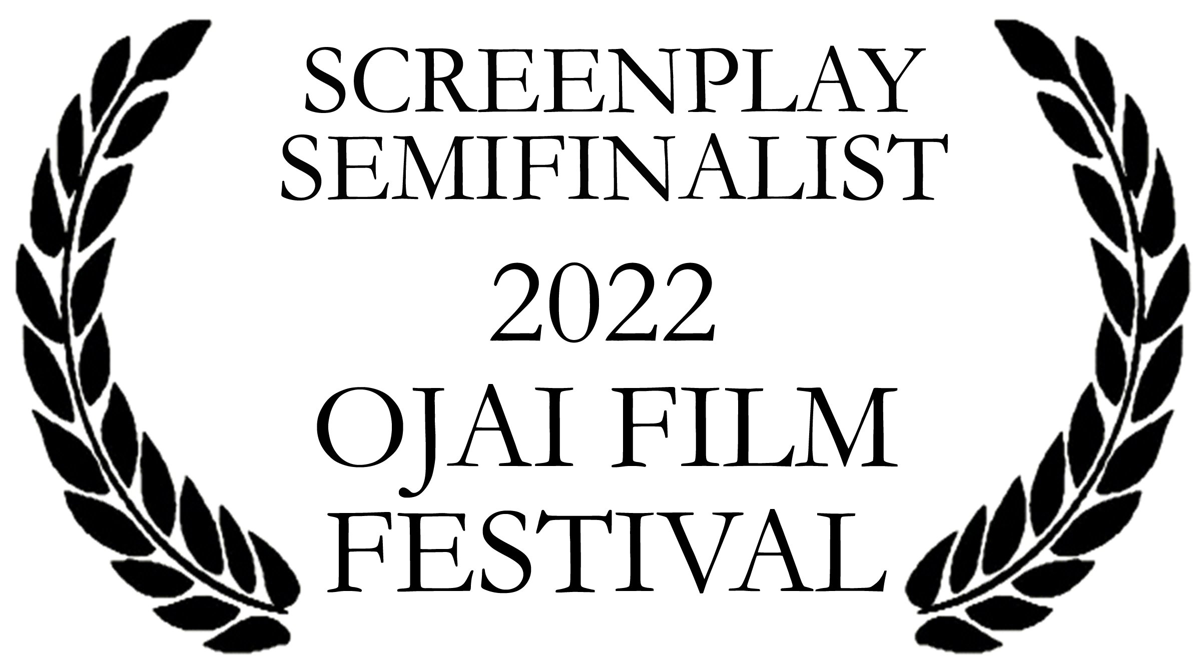 Ojai Film Festival Screenplay Semis Laurels 2022.jpg