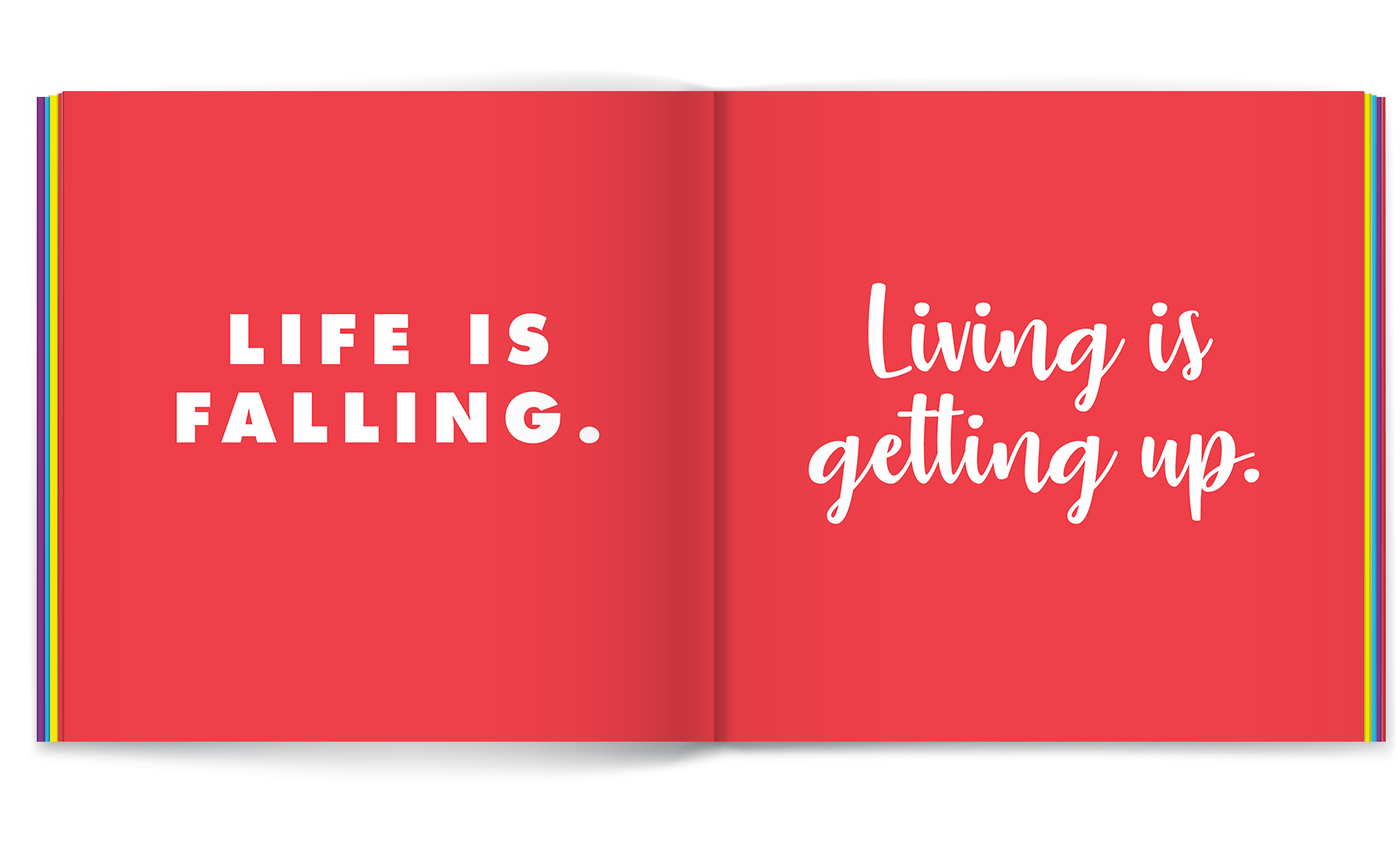Book quote: Life is falling. Living is getting up.