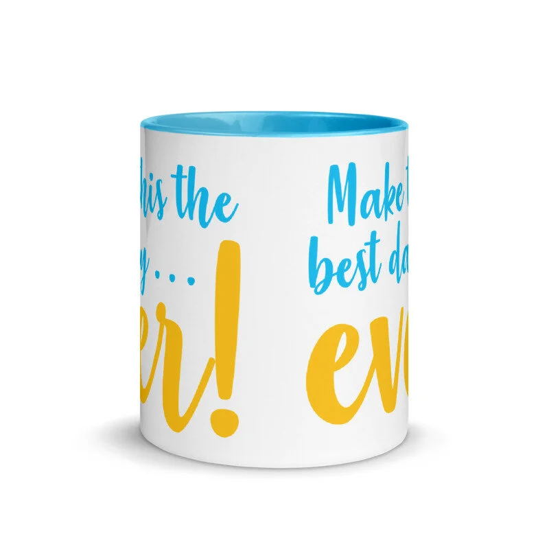Blue Best Day Ever Mug  Mothers Thoughts for the Day