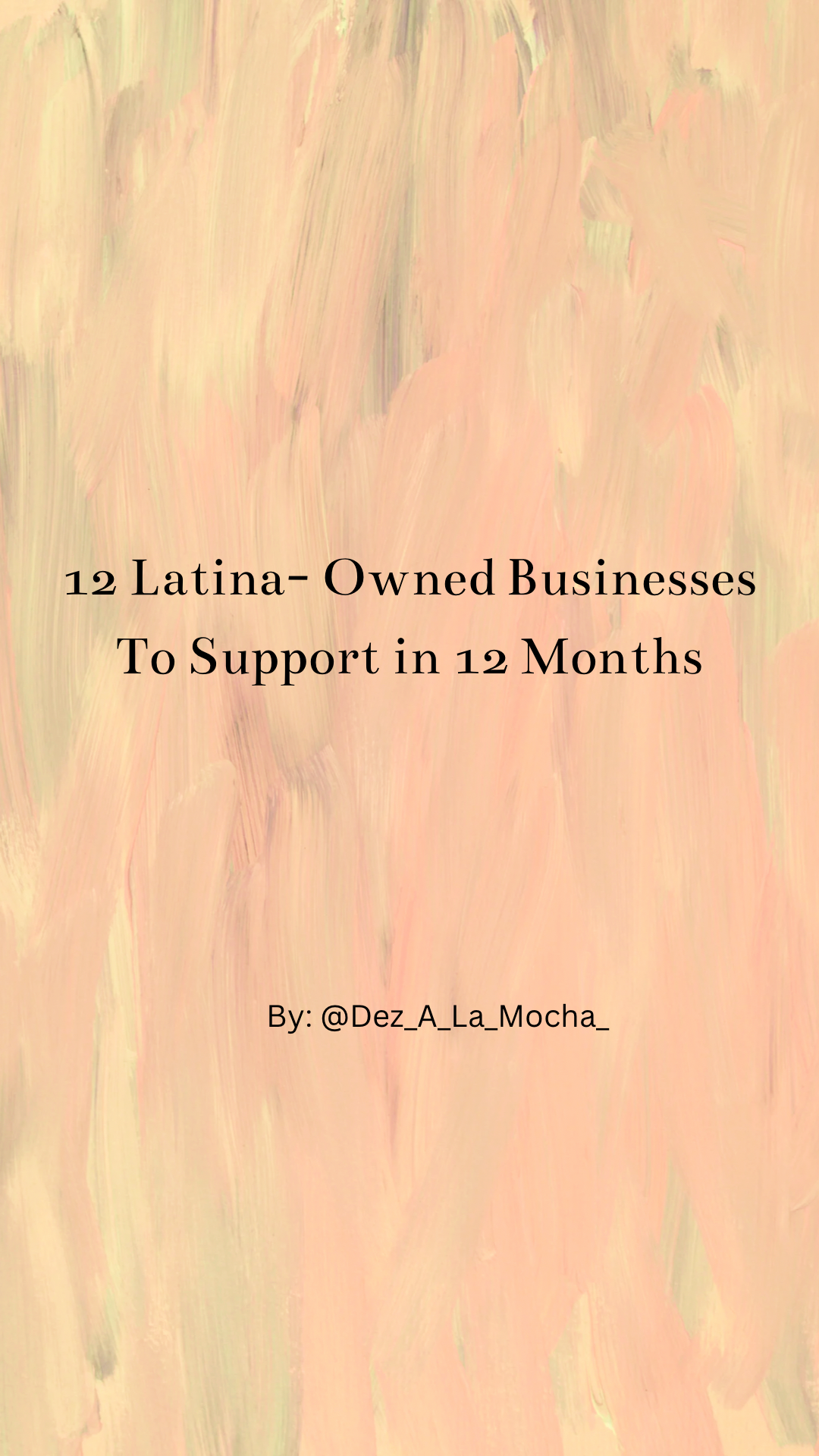 12 LATINA - OWNED BUSINESSES TO SUPPORT All12 MONTHS OF THE YEAR