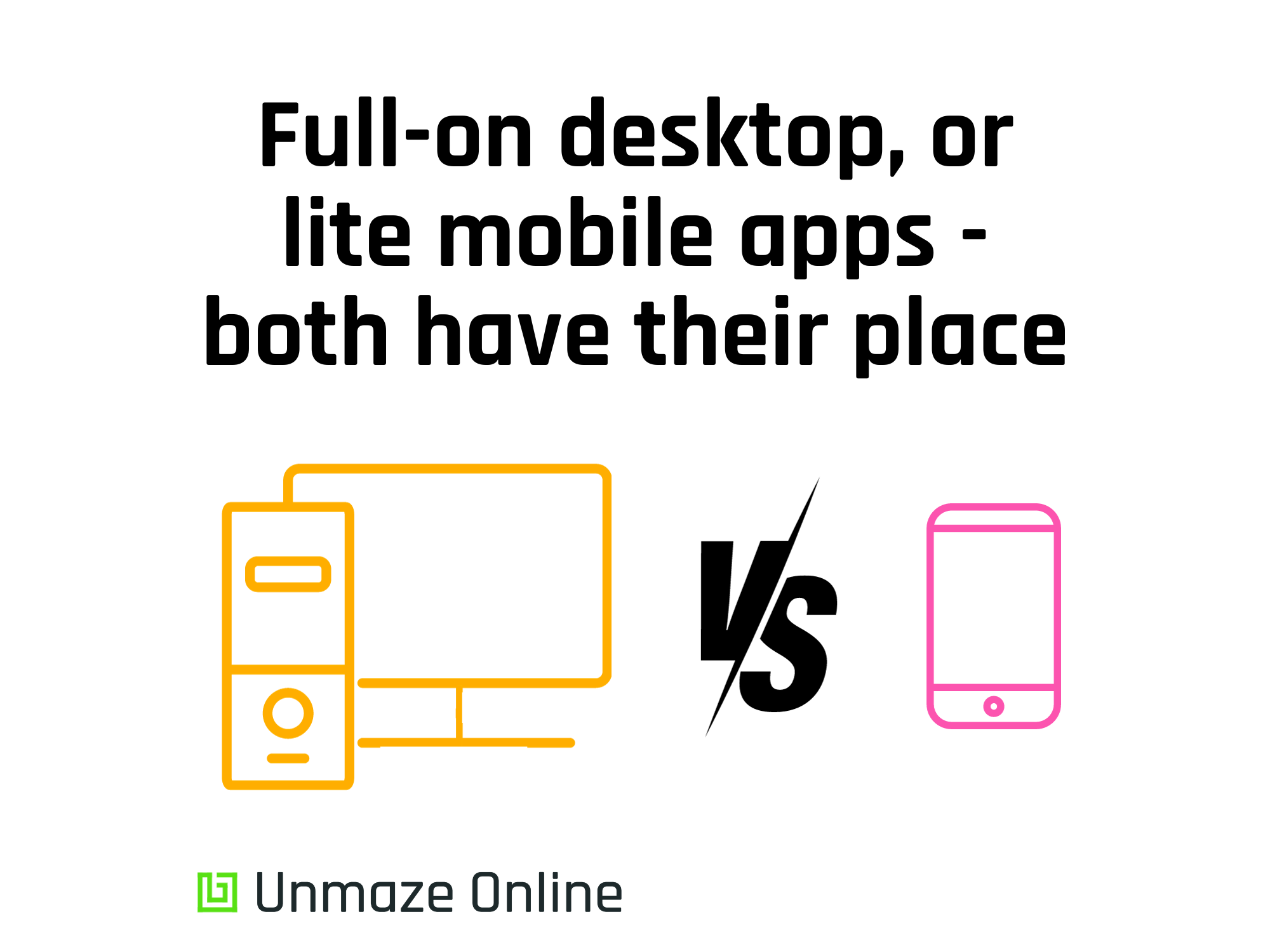 Differences between Desktop and Mobile devices and apps