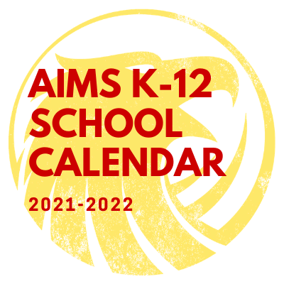 2021-2022 AIMS K-12 School Calendar — AIMS K-12