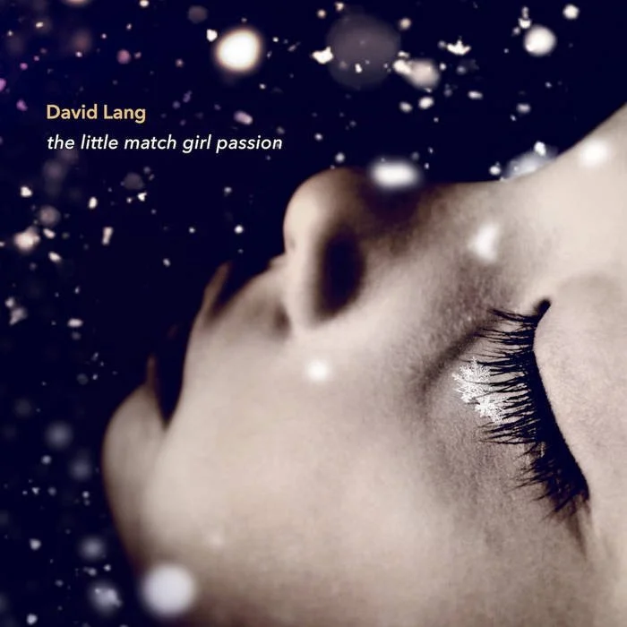 Recording release: 'the little match girl passion' by David Lang