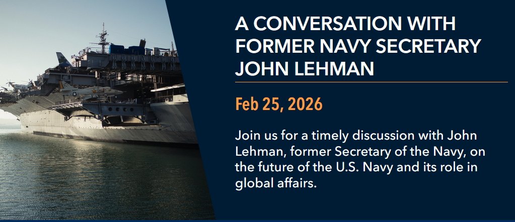 A Conversation with John Lehman, Former Secretary of the Navy