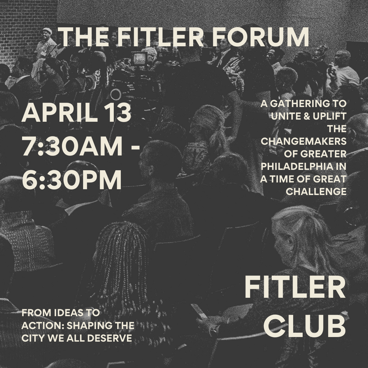 The Fitler Forum | From Ideas to Action: Shaping the City We All Deserve