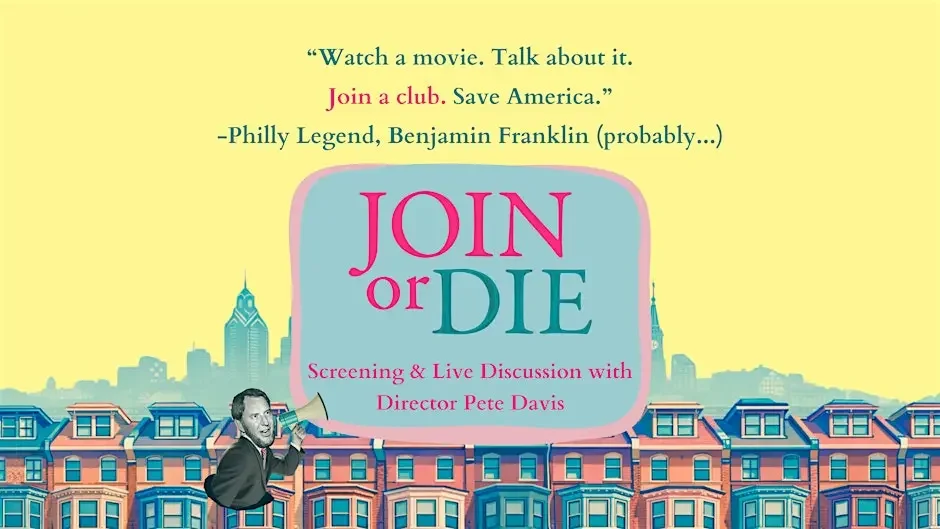  Join or Die: Screening and Discussion
