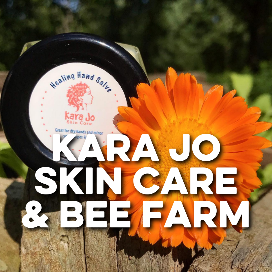 KARA JO SKIN CARE &amp; BEE FARM