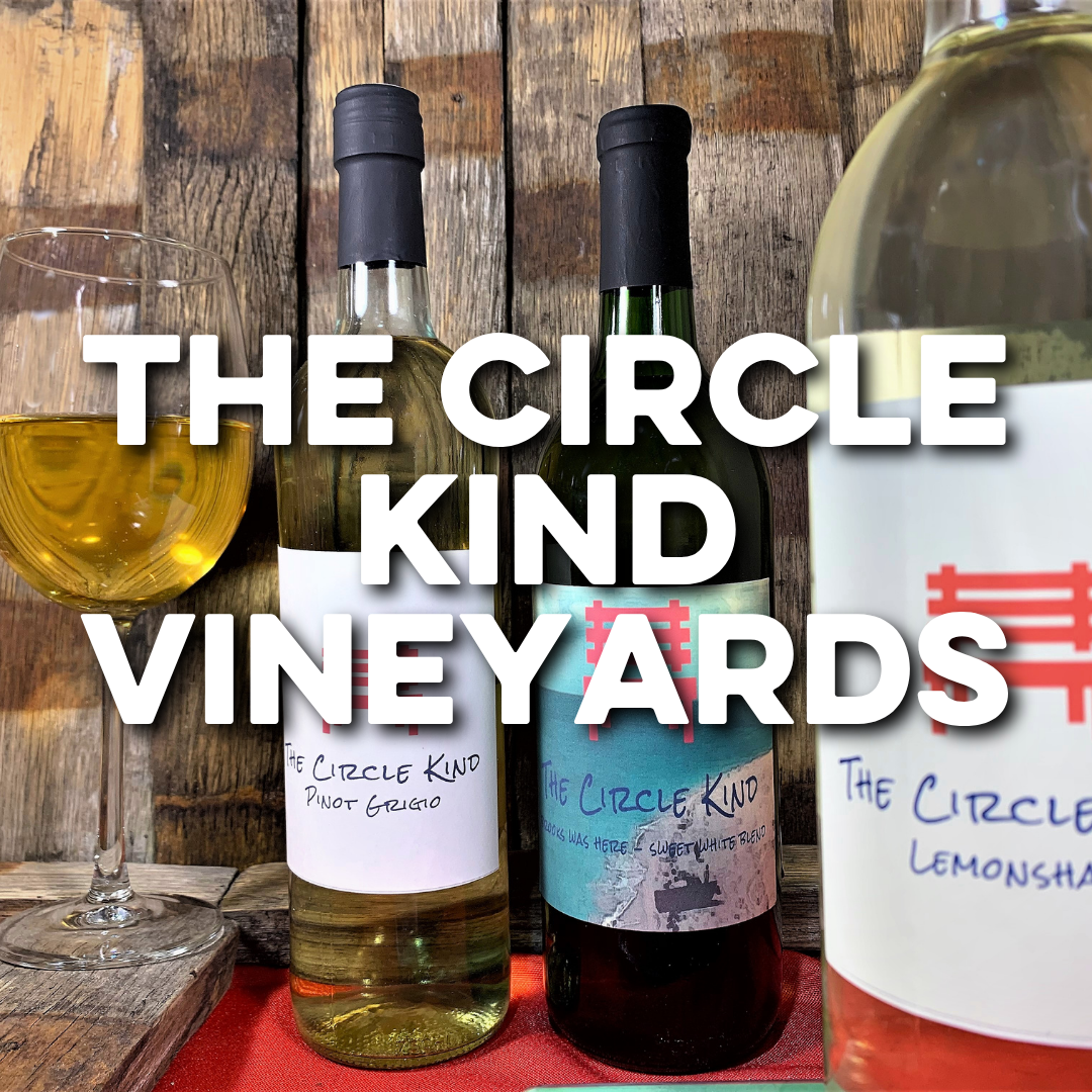 THE CIRCLE KIND VINEYARDS