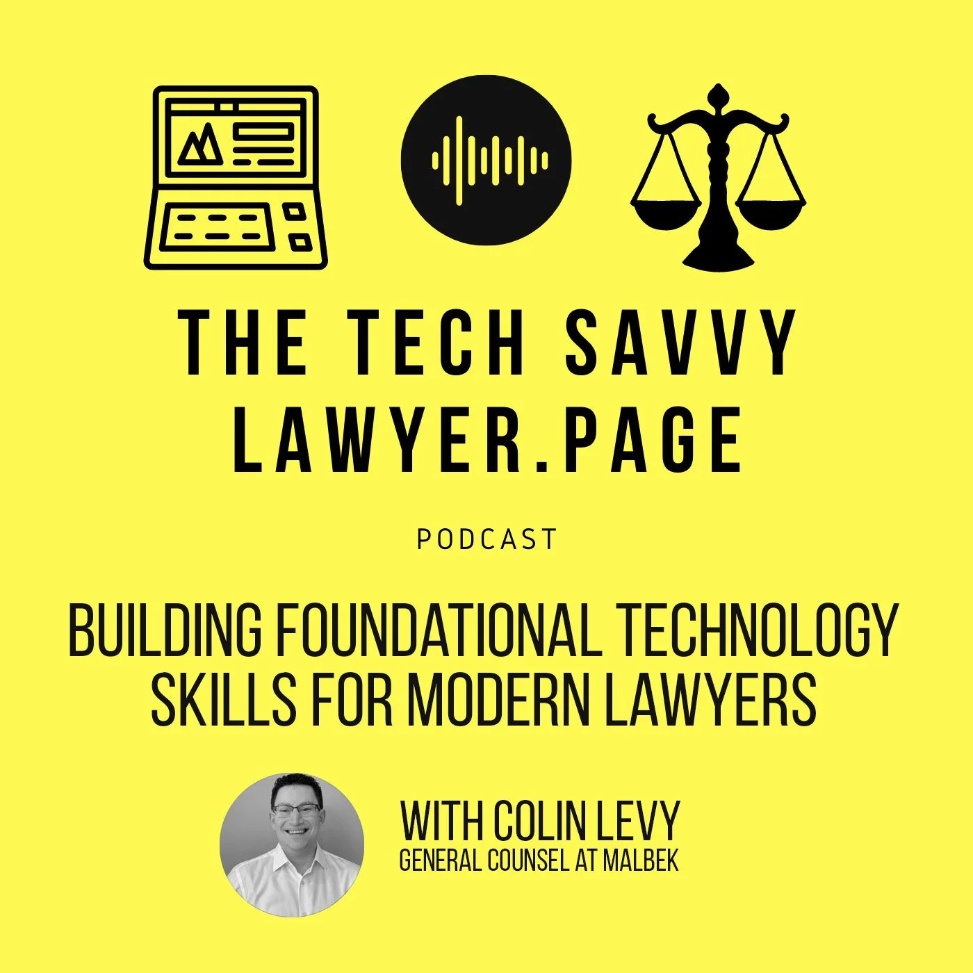 ๐๏ธEp. 118: Essential Legal Tech Competency - Colin S. Levy on Building Foundational Technology Skills for Modern Lawyers!