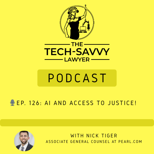 🎙️Ep. 126: AI and Access to Justice With Pearl.com Associate General Counsel Nick Tiger