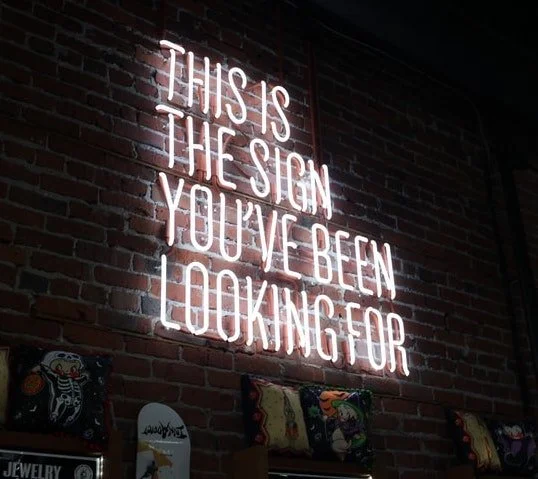 The Sign You've Been Looking For