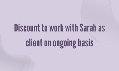 Discount to work with Sarah as client on ongoing basis.png