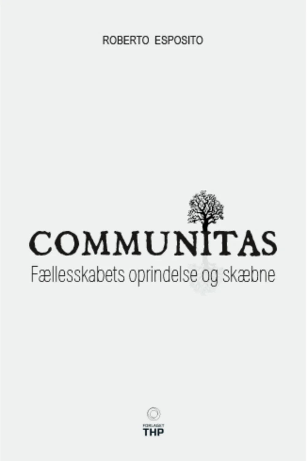 Communitas – Fællesskabets oprindelse og skæbne