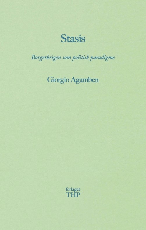 Giorgio Agamben, Stasis – Borgerkrigen som politisk paradigme