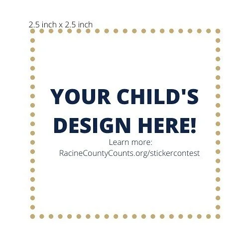 Calling all parents with elementary students! The Racine County Complete Count committee is looking for a sticker design made by our youngest Racine residents! Go to RacineCountyCounts.org/stickercontest to learn more about this fun design contest and why the 2020 Census is important!