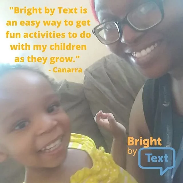 Get FREE parenting tips, info about local events, and fun activities sent to your phone by @brightbytext!