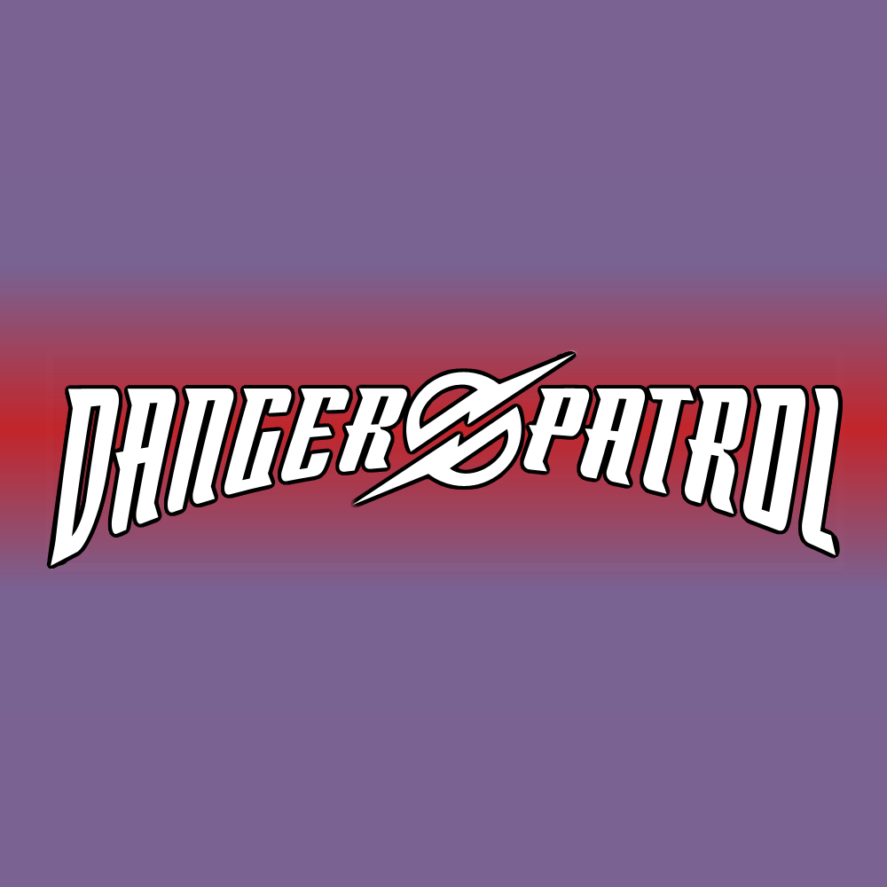 Danger Patrol