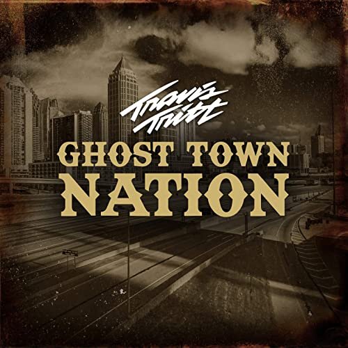 Travis Tritt Ghost Town Nation brightmanmusic.com.jpg
