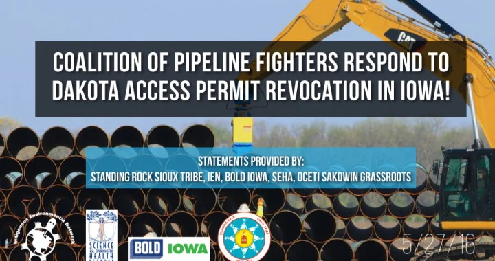 May 28, 2016 - Coalition of Pipeline Fighters Respond to USFWS Revoking Sovereign Lands Construction Permit for Dakota Access Pipeline in Iowa