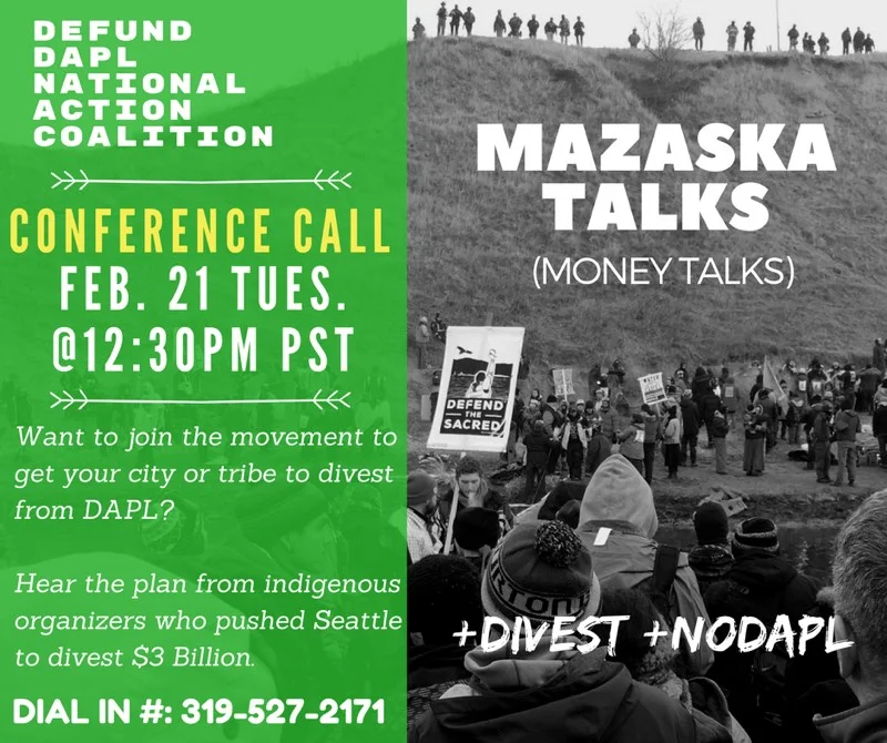 Feb 18, 2017 - Defund DAPL National Conference Call Set: Learn how to run a Divestment Campaign