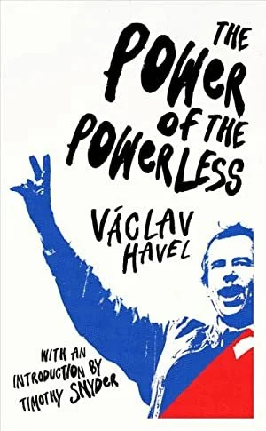 Living in the Age of Covid: "The Power of the Powerless"