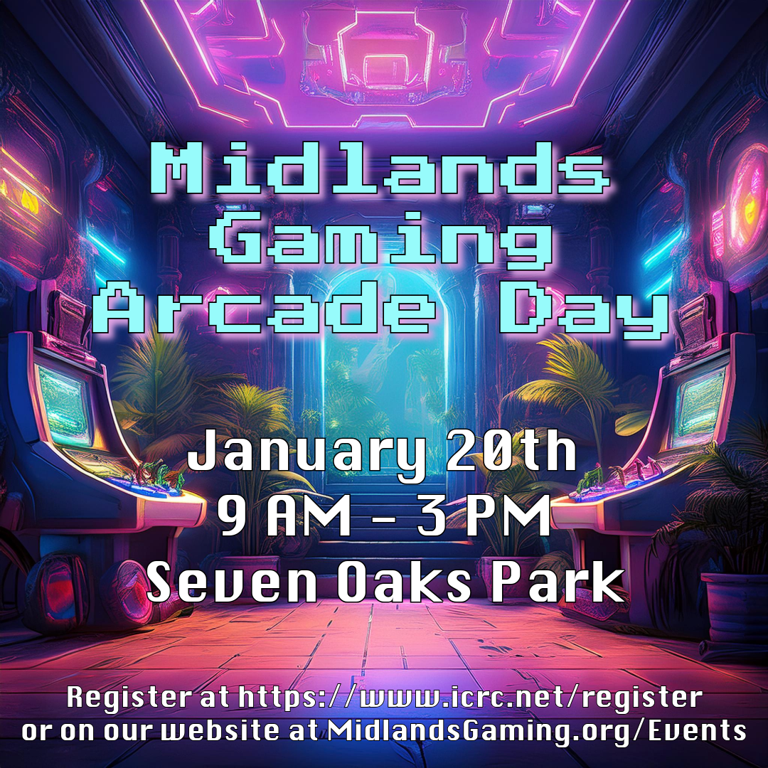 Arcade Day Registration: Jan. 20th, 2025 — Midlands Gaming Coalition