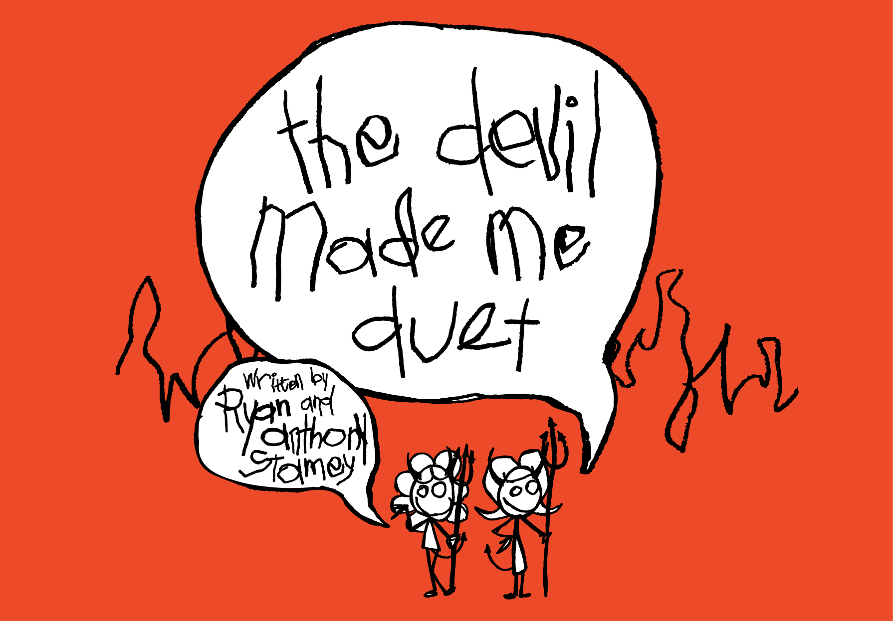 The Devil Made Me Duet