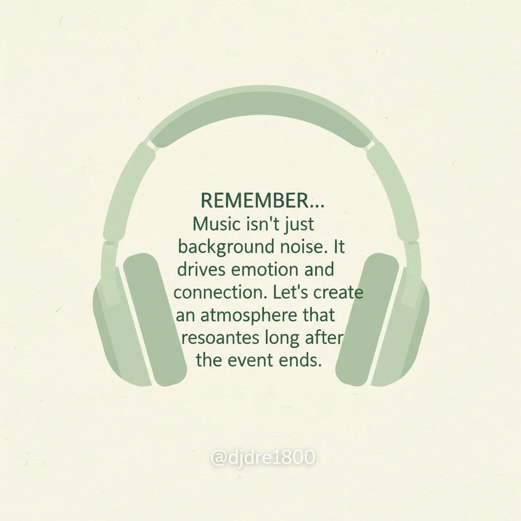 Music isn't just background noise&mdash;it drives emotion and connection. Let's create an atmosphere that resonates long after the event ends. 🎵 That's the DJ Dre 1800 difference.