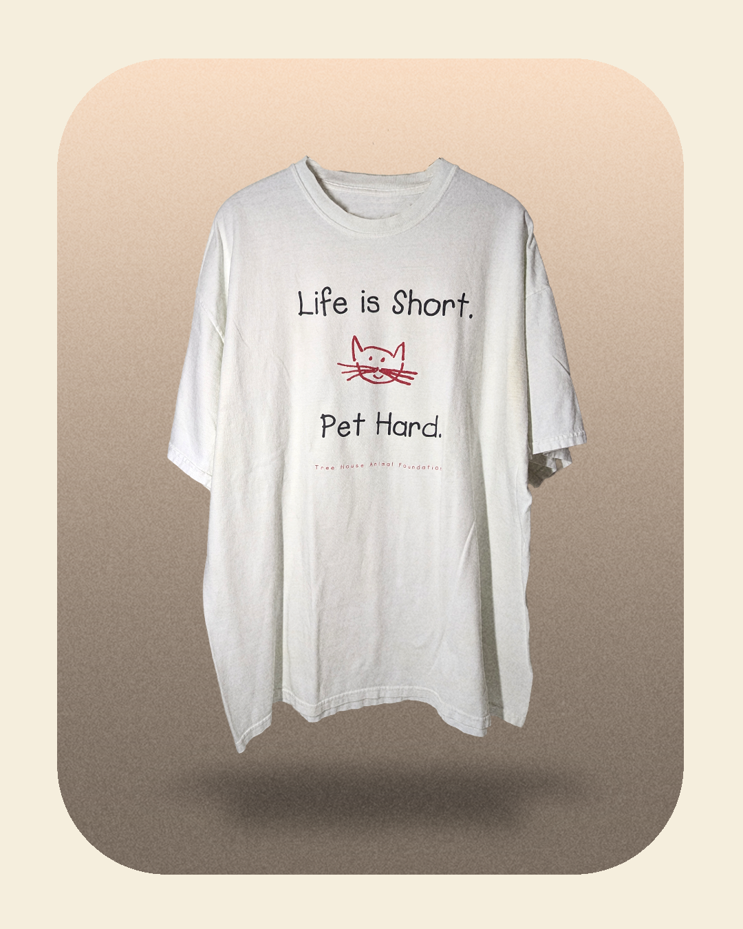 Life is Short. Pet Hard. T-shirt