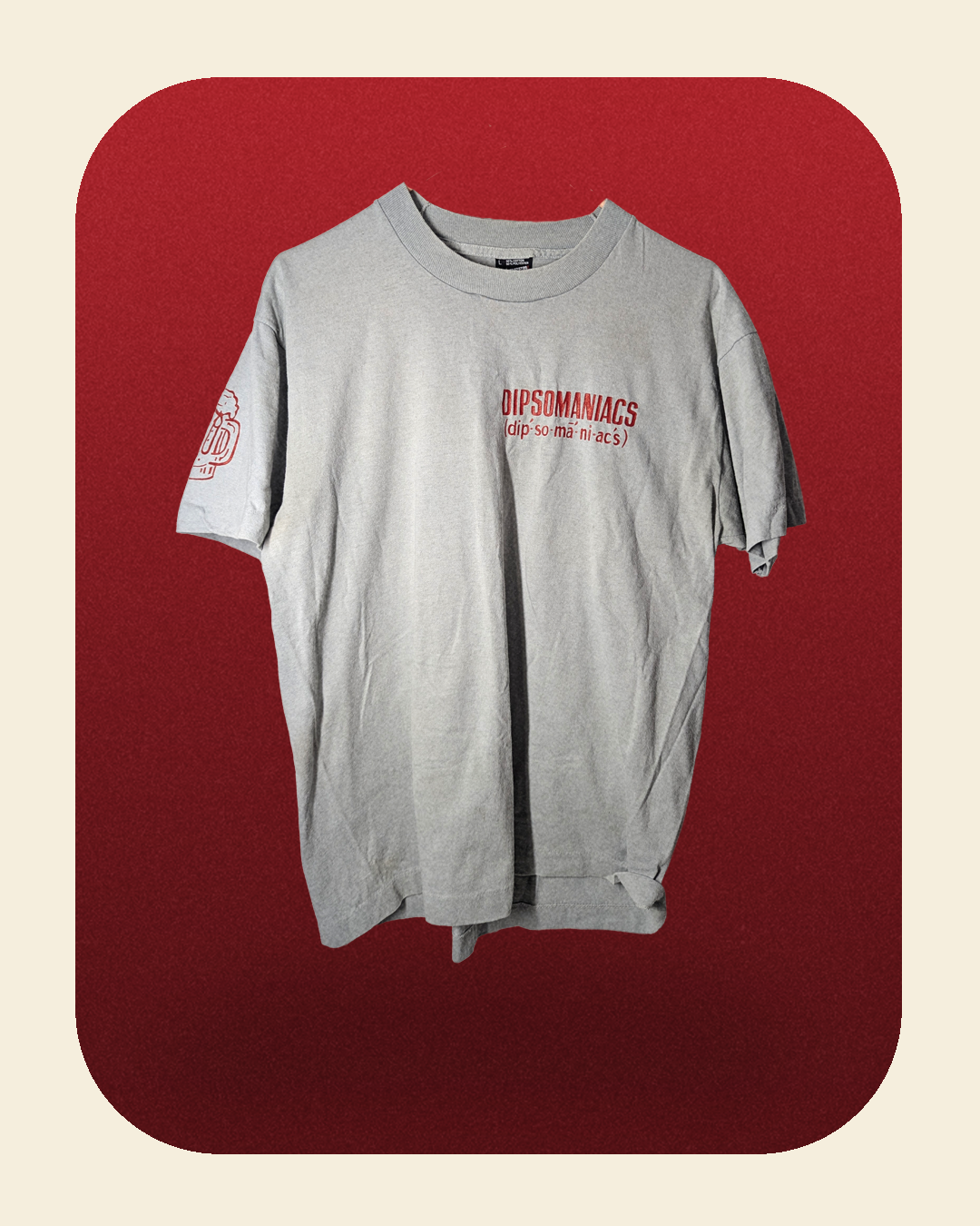 Grey Dipsomaniacs t-shirt.png