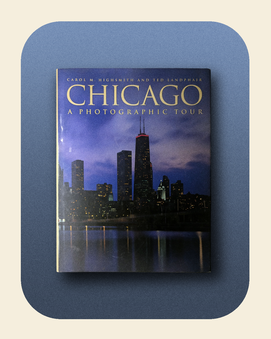 Chicago: A Photographic Tour Book