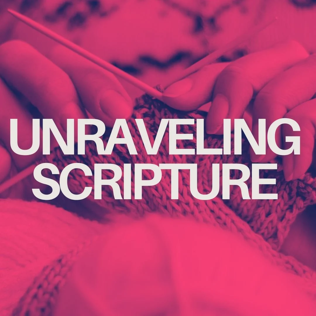 Unraveling Scripture