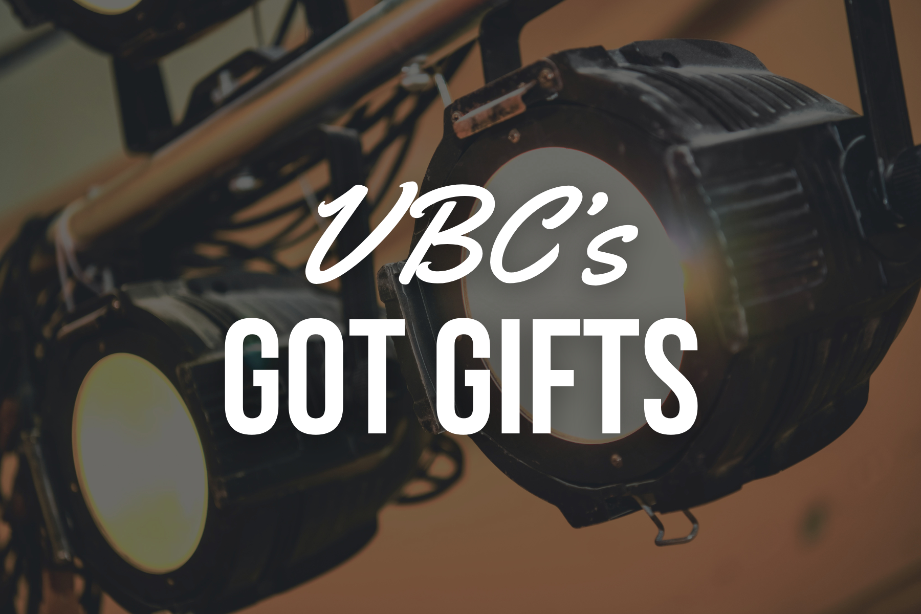 VBC Got Gifts Showcase 