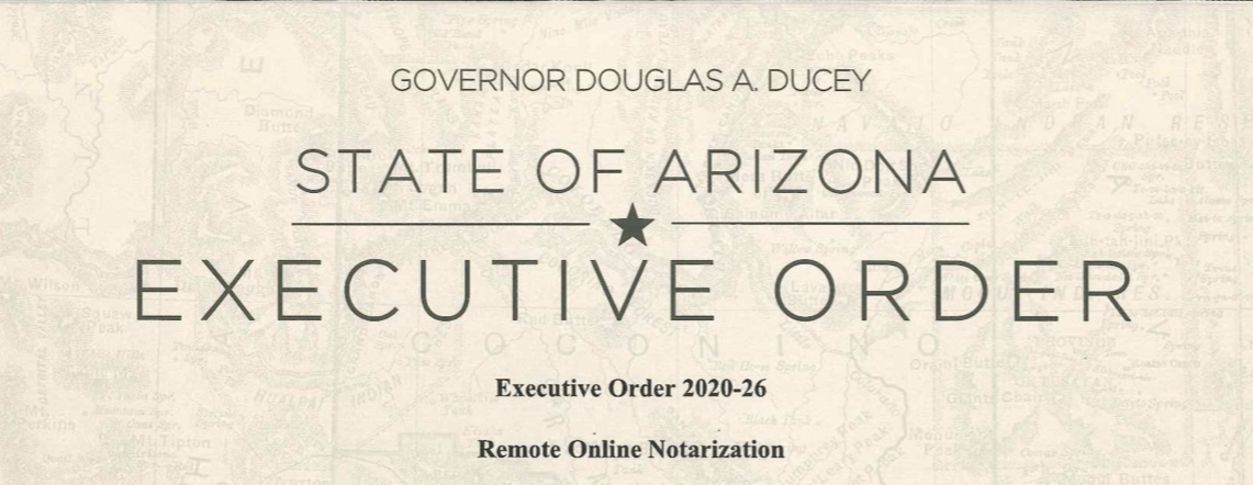 Arizona Governor Approves Electronic Notary Services for Virtual Estate Planning Signings