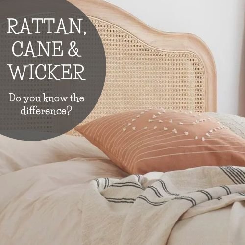 Rattan, Cane and Wicker. Do you know the difference?  - Hue and Space 